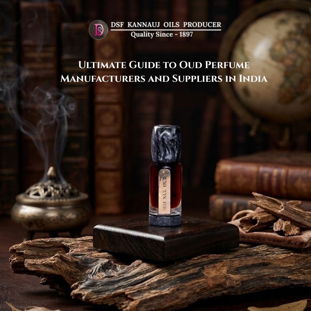 Ultimate Guide to Oud Perfume Manufacturers and Suppliers in India